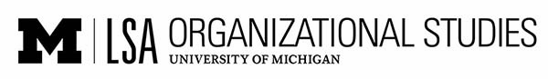University of Michigan - Org Studies LSA